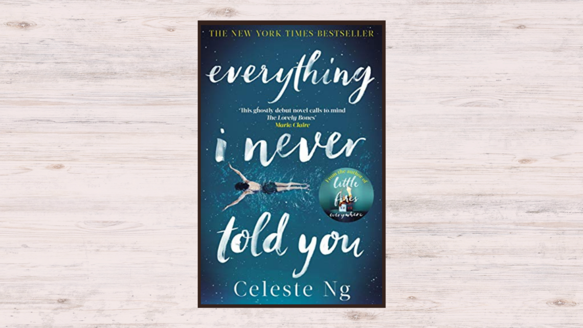 Everything I Never Told You by Celeste Ng