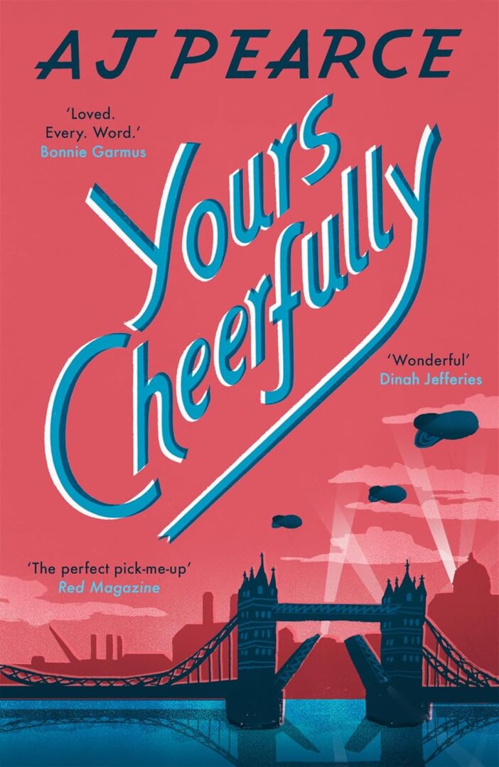 Book Review: Yours Cheerfully by AJ Pearce