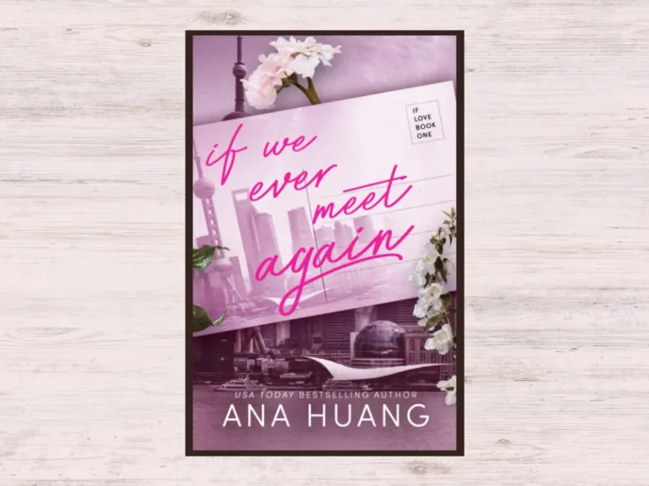 Ana Huang Books in Order: if we ever meet again book covers