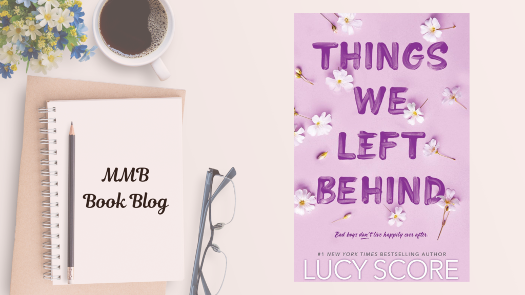Book Review: Things We Left Behind by Lucy Score